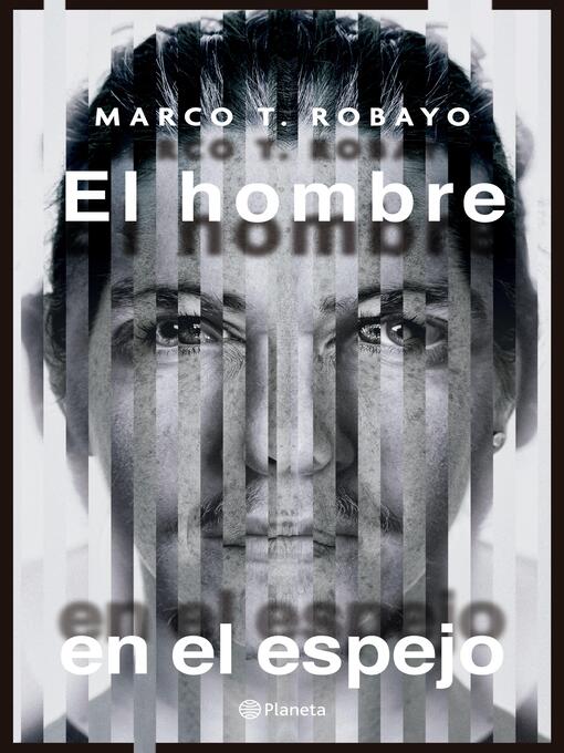 Title details for El hombre en el espejo by Marco T Robayo - Available